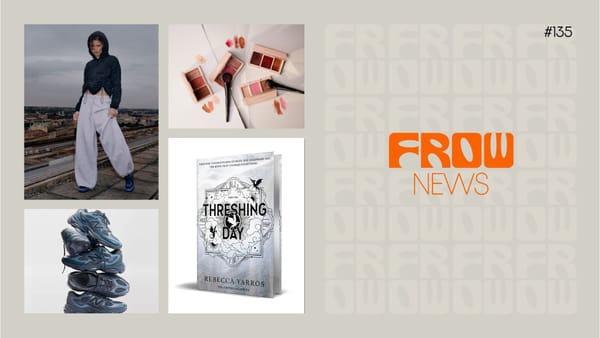 FROW News #135: Sephora at M&S Is Coming, Zendaya Reworks the Mary Jane & Rebecca Yarros Returns to Basgiath 👀✨